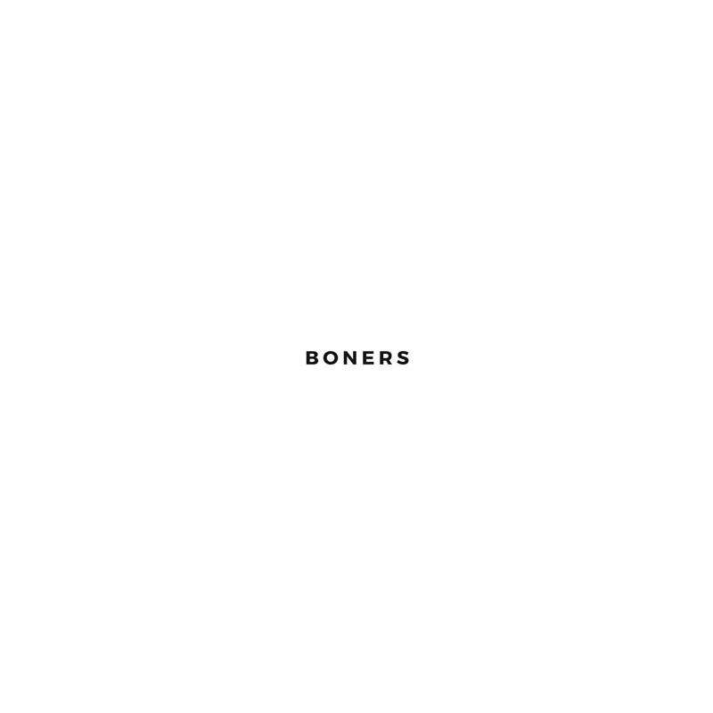 Boners