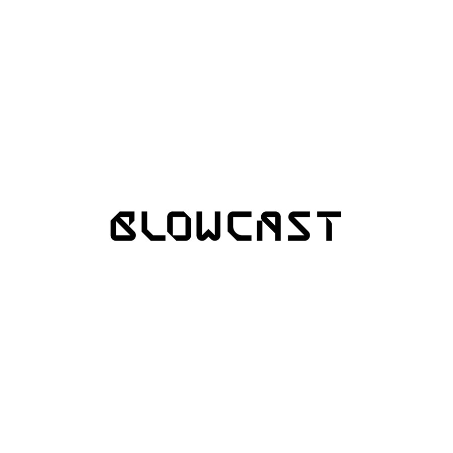 Blowcast